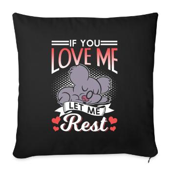 Si tu m’aimes, laisse-moi me reposer Koalas Koala - Housse de coussin décorative 45 x 45 cm - noir - Devant