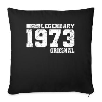 50. Geburtstag Legendary 1973 Original - Sofakissenbezug 45 x 45 cm - Schwarz - Vorne
