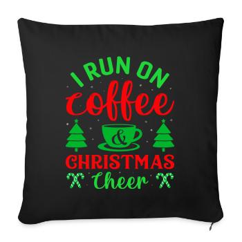 I Run On Coffee & Christmas Cheer - Weihnachten - Sofakissenbezug 45 x 45 cm - Schwarz - Vorne