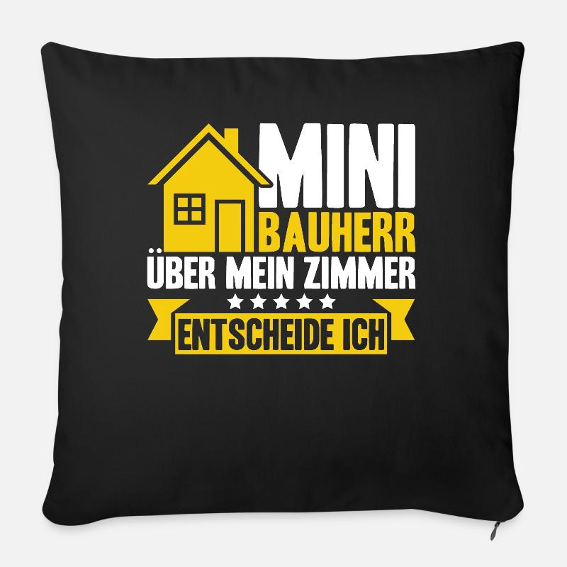 Bauherr Kinder Über Mein Zimmer Entscheide Ich - Sofakissenbezug 45 x 45 cm - Schwarz