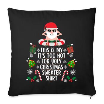 Trop chaud pour une chemise de noël moche - Housse de coussin décorative 45 x 45 cm - noir - Devant