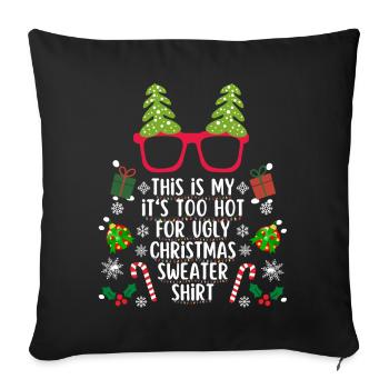 Chemise pull de Noël trop chaude pour moche - Housse de coussin décorative 45 x 45 cm - noir - Devant