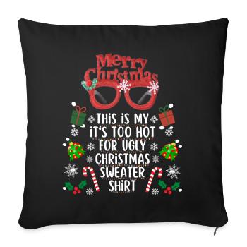 Trop chaud pour une chemise de noël moche - Housse de coussin décorative 45 x 45 cm - noir - Devant