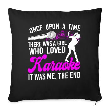 Karaoke Singer Once Upon A Time - Sofa pillowcase 17,3'' x 17,3'' (45 x 45 cm) - black - Front