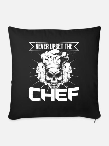Koch Never Upset The Chef Kochen Chefkoch Köche - Sofakissenbezug 45 x 45 cm - Schwarz