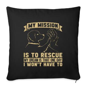 Animaux abandonnés Ma mission est d’adopter un amoureux des animaux - Housse de coussin décorative 45 x 45 cm - noir - Devant