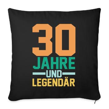 Dreißig 30 Jahre Dreißigster Geburtstag - Sofakissenbezug 45 x 45 cm - Schwarz - Vorne