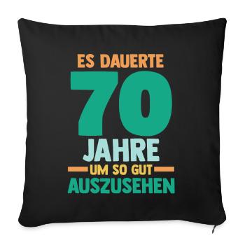 Siebzig Siebzigster 70 Jahre Geburtstag - Sofakissenbezug 45 x 45 cm - Schwarz - Vorne