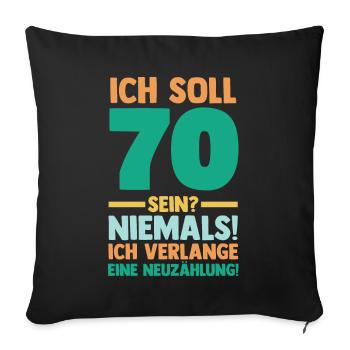 Siebzig 70 Jahre Siebzigster Geburtstag - Sofakissenbezug 45 x 45 cm - Schwarz - Vorne