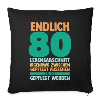 Achtzig Achtzigster 80 Jahre Geburtstag - Sofakissenbezug 45 x 45 cm - Schwarz - Vorne