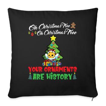 Oh Christmas Tree Your Ornaments Are History - Sofa pillowcase 17,3'' x 17,3'' (45 x 45 cm) - black - Front