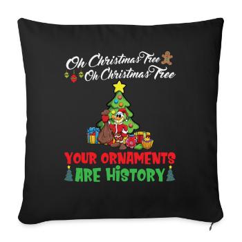 Oh Christmas Tree Your Ornaments Are History - Sofa pillowcase 17,3'' x 17,3'' (45 x 45 cm) - black - Front