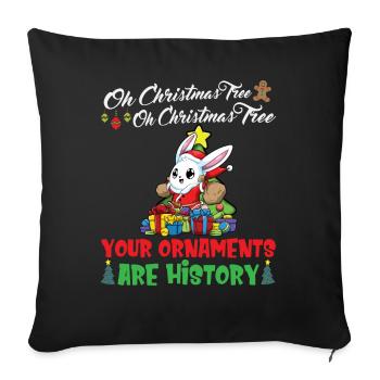 Oh Christmas Tree Your Ornaments Are History - Sofa pillowcase 17,3'' x 17,3'' (45 x 45 cm) - black - Front