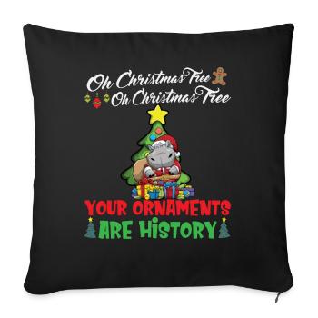 Oh Christmas Tree Your Ornaments Are History - Sofa pillowcase 17,3'' x 17,3'' (45 x 45 cm) - black - Front