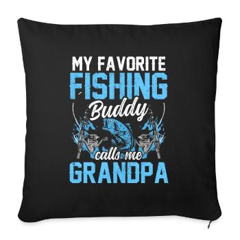 My favorite fishing buddy calls me Grandpa Fishing - Sofa pillowcase 17,3'' x 17,3'' (45 x 45 cm) - black - Front