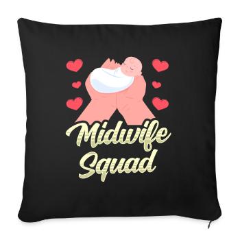 Midwives Team Sayings Midwife Obstetrics Profession - Sofa pillowcase 17,3'' x 17,3'' (45 x 45 cm) - black - Front