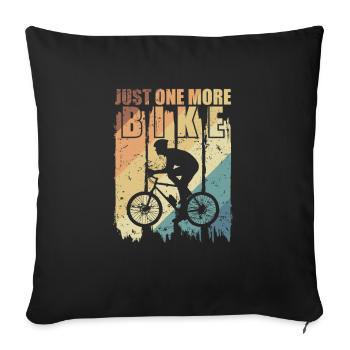 Just One More Bike Cycling Fitness - Sofa pillowcase 17,3'' x 17,3'' (45 x 45 cm) - black - Front