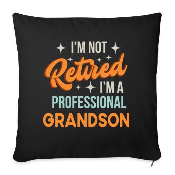 Je ne suis pas à la retraite Je suis G Petit-fils professionnel Drôle - Housse de coussin décorative 45 x 45 cm - noir - Devant