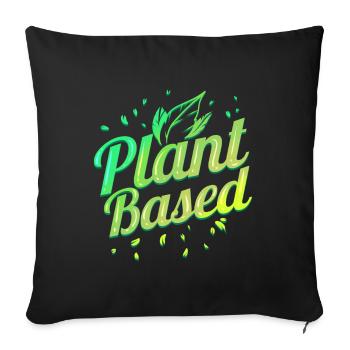 Plant Based Veggie Food Vegetarian - Go Vegan - Sofa pillowcase 17,3'' x 17,3'' (45 x 45 cm) - black - Front