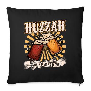 Huzzah - Nice To Mead You - Ren Faire - Sofa pillowcase 17,3'' x 17,3'' (45 x 45 cm) - black - Front