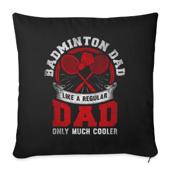Cool Badminton Papa Joueur de Badminton Père - Housse de coussin décorative 45 x 45 cm - noir - Devant