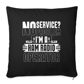 Ham Radio No Service No Problem Loves Radio Tower - Sofa pillowcase 17,3'' x 17,3'' (45 x 45 cm) - black - Front