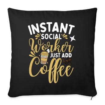Social Worker Coffee - Sofa pillowcase 17,3'' x 17,3'' (45 x 45 cm) - black - Front