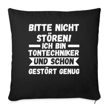 Toningenieur Tontechnik Tontechniker - Sofakissenbezug 45 x 45 cm - Schwarz - Vorne