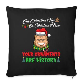 Oh Christmas Tree Your Ornaments Are History - Sofa pillowcase 17,3'' x 17,3'' (45 x 45 cm) - black - Front