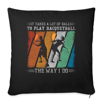Il faut beaucoup de balles pour jouer au racquetball - Housse de coussin décorative 45 x 45 cm - noir - Devant