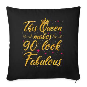 This Queen makes 90 look Fabulous 90th Birthday - Sofakissenbezug 45 x 45 cm - Schwarz - Vorne