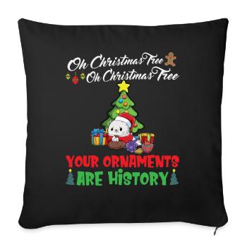 Oh Christmas Tree Your Ornaments Are History - Sofa pillowcase 17,3'' x 17,3'' (45 x 45 cm) - black - Front