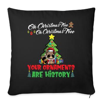 Oh Christmas Tree Your Ornaments Are History - Sofa pillowcase 17,3'' x 17,3'' (45 x 45 cm) - black - Front