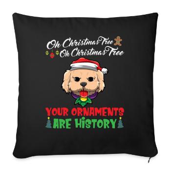 Oh Christmas Tree Your Ornaments Are History - Sofa pillowcase 17,3'' x 17,3'' (45 x 45 cm) - black - Front