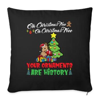 Oh Christmas Tree Your Ornaments Are History - Sofa pillowcase 17,3'' x 17,3'' (45 x 45 cm) - black - Front