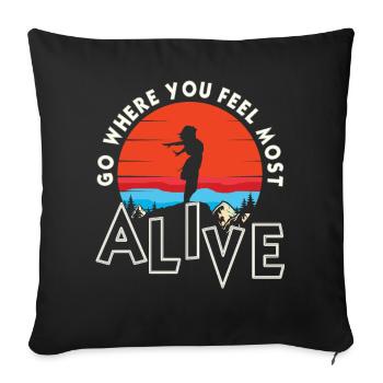 Art d’aventure « Allez là où vous vous sentez le plus vivant » - Housse de coussin décorative 45 x 45 cm - noir - Devant