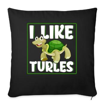 I Like Turles - Sofa pillowcase 17,3'' x 17,3'' (45 x 45 cm) - black - Front