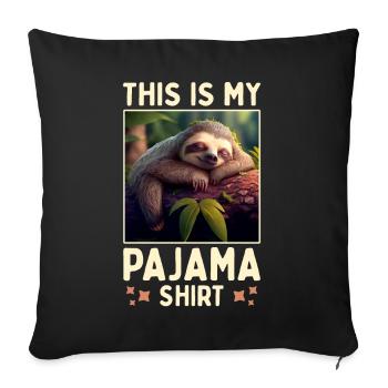 Paresseux C’est ma chemise de pyjama pyjama sommeil - Housse de coussin décorative 45 x 45 cm - noir - Devant