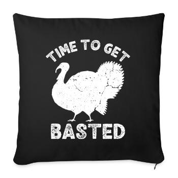Time To Get Basted Funny Family Thanksgiving - Sofa pillowcase 17,3'' x 17,3'' (45 x 45 cm) - black - Front