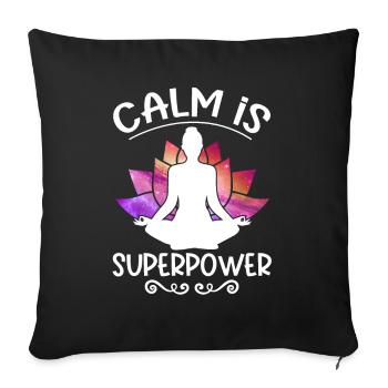 Calm Is Superpower Yoga - Sofakissenbezug 45 x 45 cm - Schwarz - Vorne