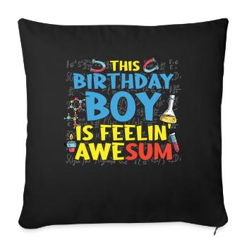 This birthday boy always has a solution - Sofa pillowcase 17,3'' x 17,3'' (45 x 45 cm) - black - Front