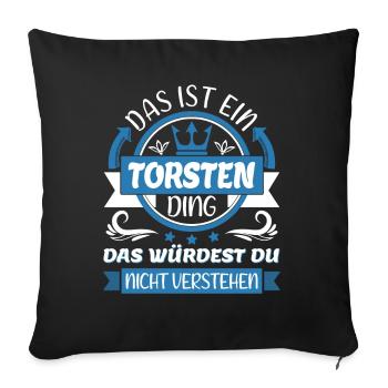 Torsten Name Vorname Namenstag Namensgeschenk - Sofakissenbezug 45 x 45 cm - Schwarz - Vorne