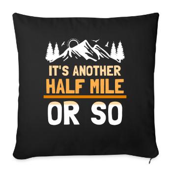 It's still half a mile or so hike - Sofa pillowcase 17,3'' x 17,3'' (45 x 45 cm) - black - Front