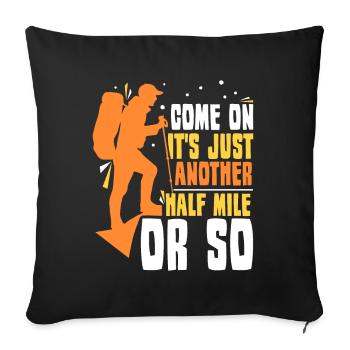 Come on it's only half a mile or so - Sofa pillowcase 17,3'' x 17,3'' (45 x 45 cm) - black - Front