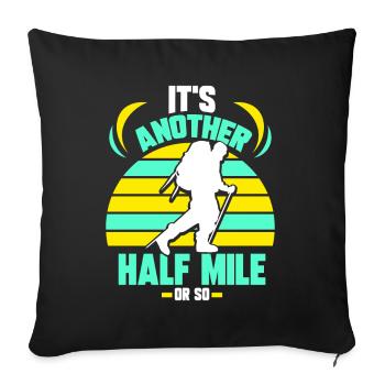 It's still half a mile or so hike - Sofa pillowcase 17,3'' x 17,3'' (45 x 45 cm) - black - Front