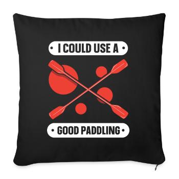 Je pourrais utiliser un bon passe-temps de pagayage - Housse de coussin décorative 45 x 45 cm - noir - Devant