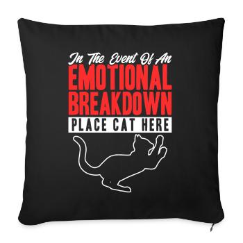 In The Event Of An Emotional Breakdown Cat - Sofakissenbezug 45 x 45 cm - Schwarz - Vorne