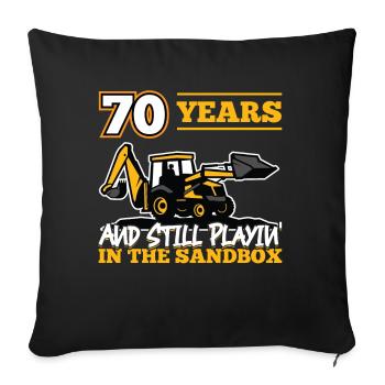 70 Jahre - 70 Jahre Alt - 70. Geburtstag - Bagger - Sofakissenbezug 45 x 45 cm - Schwarz - Vorne