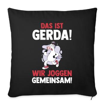 Das Ist Gerda Wir Joggen Gemeinsam Kuh - Sofakissenbezug 45 x 45 cm - Schwarz - Vorne