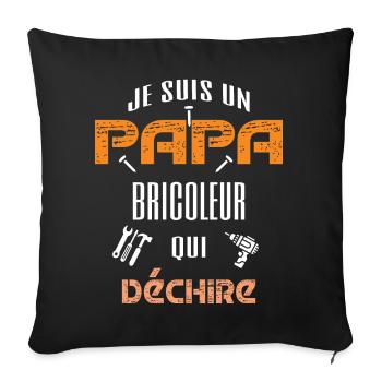 je suis un papa bricoleur qui déchire - Housse de coussin décorative 45 x 45 cm - noir - Devant